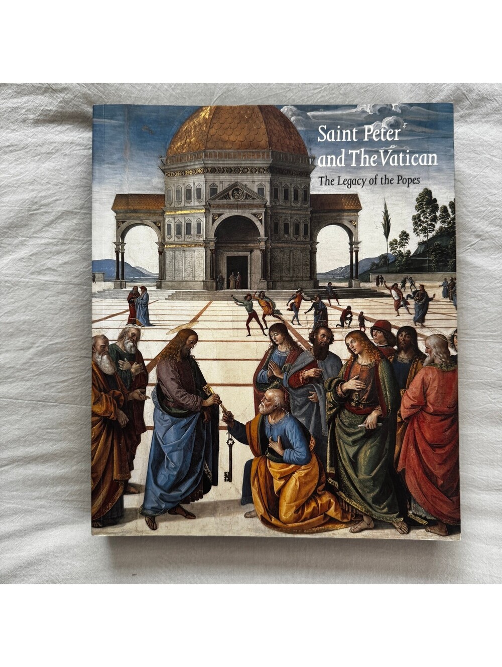 Saint Peter and the Vatican Legacy of the Popes Exhibition Catalog